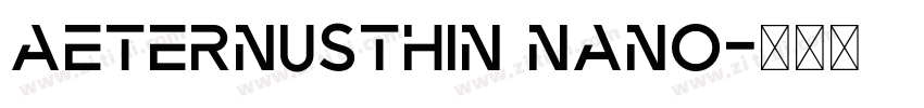 AeternusThin Nano字体转换